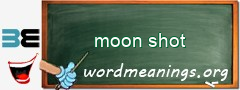 WordMeaning blackboard for moon shot